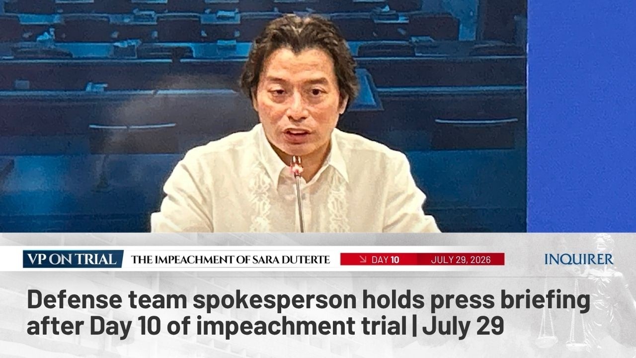 LIVE: Defense team spokesperson holds press briefing after Day 10 of impeachment trial | July 29