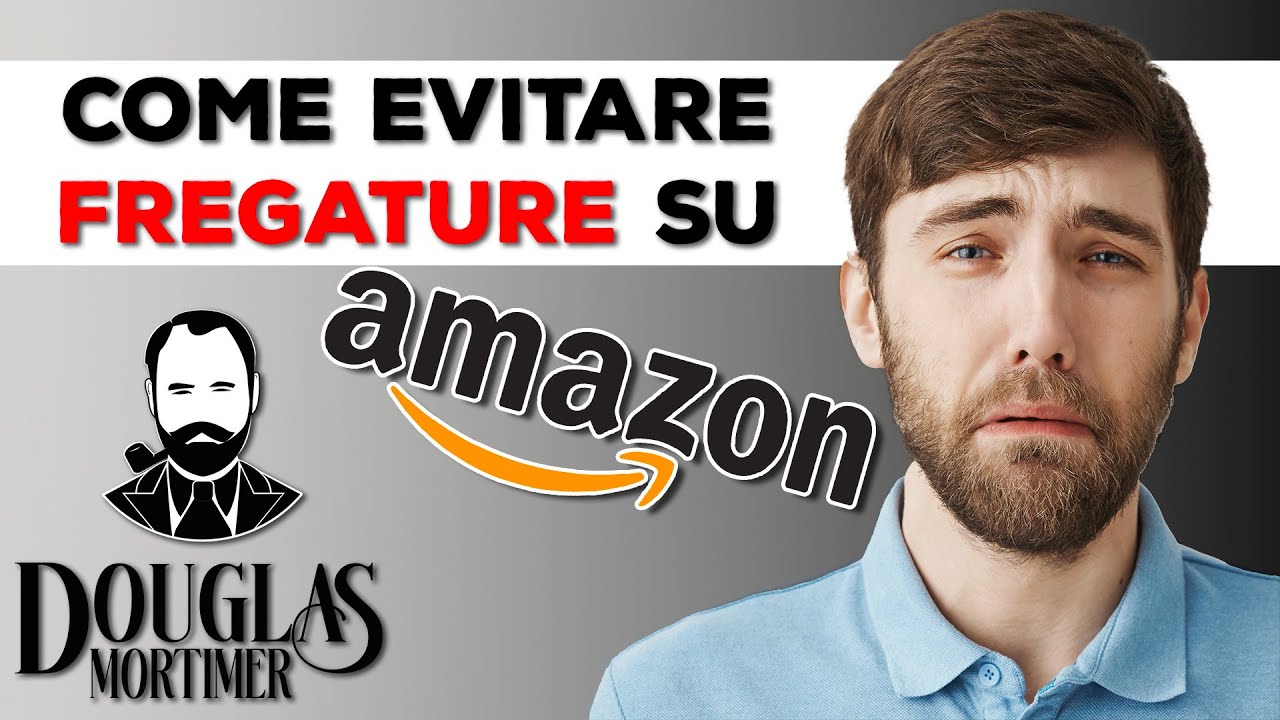 Come evitare FREGATURE su Amazon