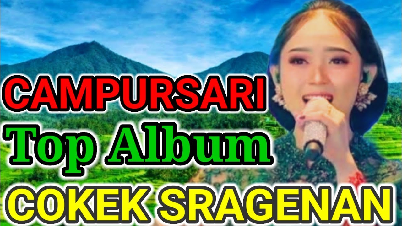 CAMPURSARI COKEK SRAGENAN PALING GAYENG MONGGO LUR KANGGE TOMBO KESEL