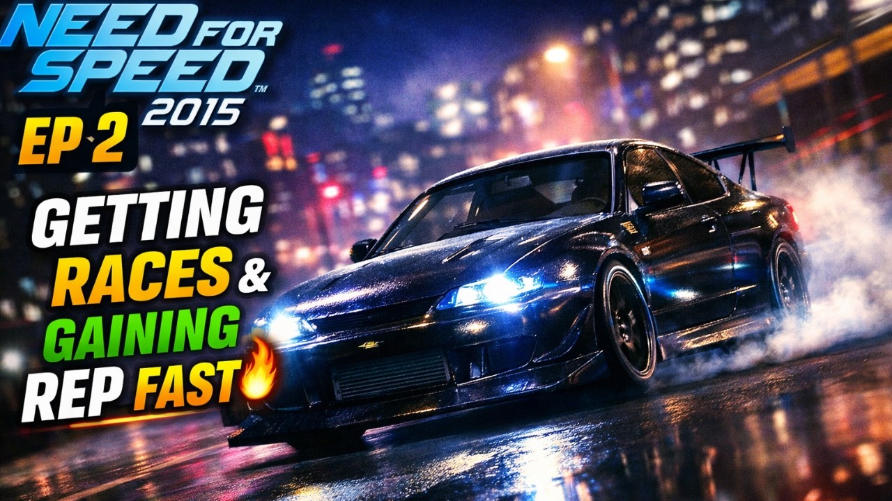Need For Speed 2015 Ep 2 | Getting Races & Gaining Rep Fast