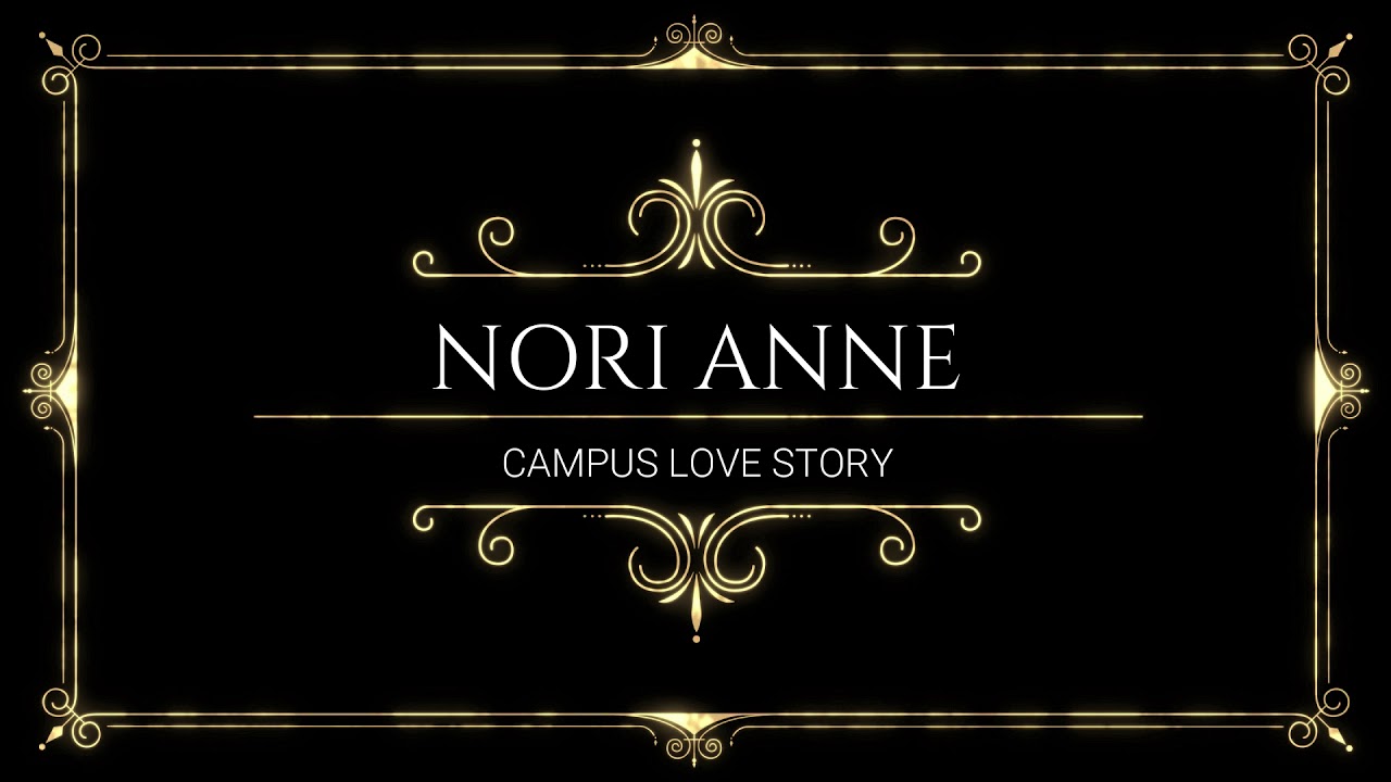 Campus Love Story I Nori Anne