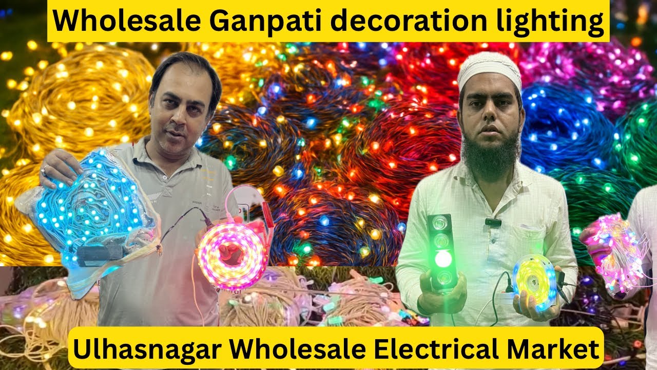 Wholesale Ganpati decoration lighting market mumbai | Ulhasnagar wholesale market Of Electrical