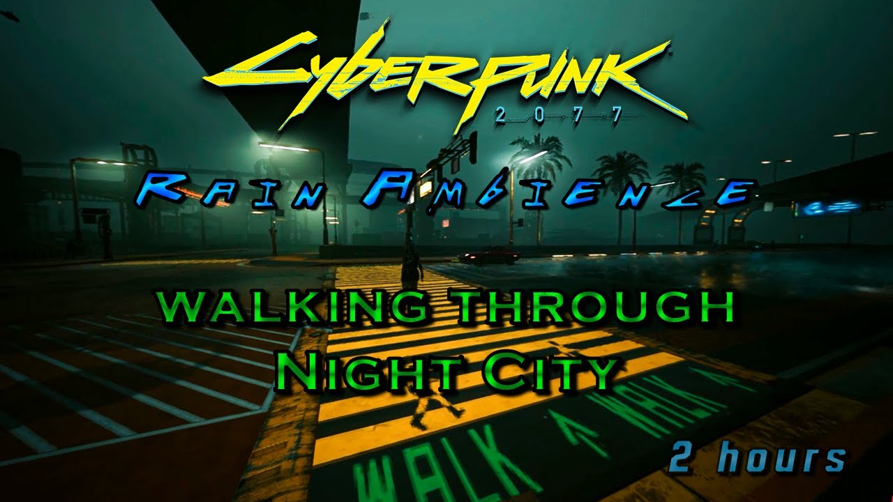Cyberpunk2077: Walking at Night in the Rain 🌧