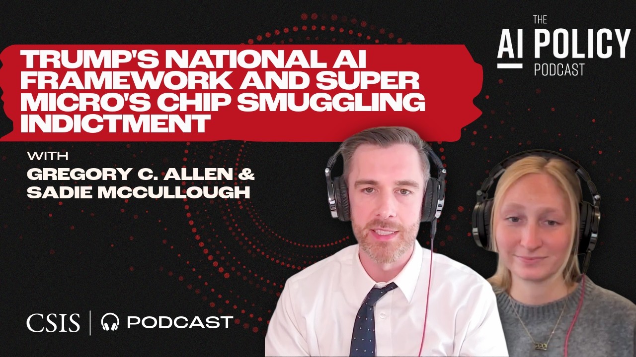 Trump's National AI Framework and Super Micro's Chip Smuggling Indictment