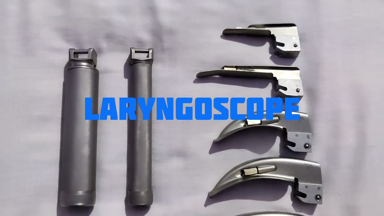 LARYNGOSCOPE || PARTS || BLADE SIZE || USES || HOW TO ASSEMBLE LARYNGOSCOPE
