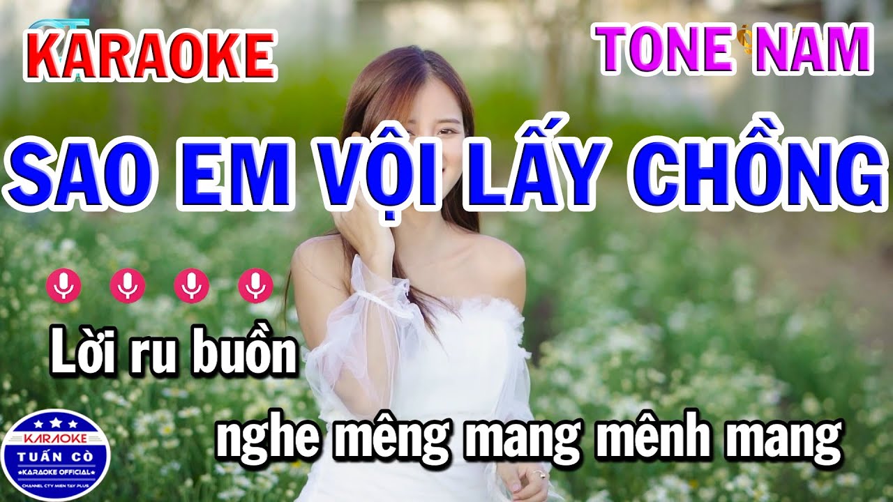 Karaoke Sao Em Vội Lấy Chồng | L&aacute; Di&ecirc;u B&ocirc;ng Tone Nam