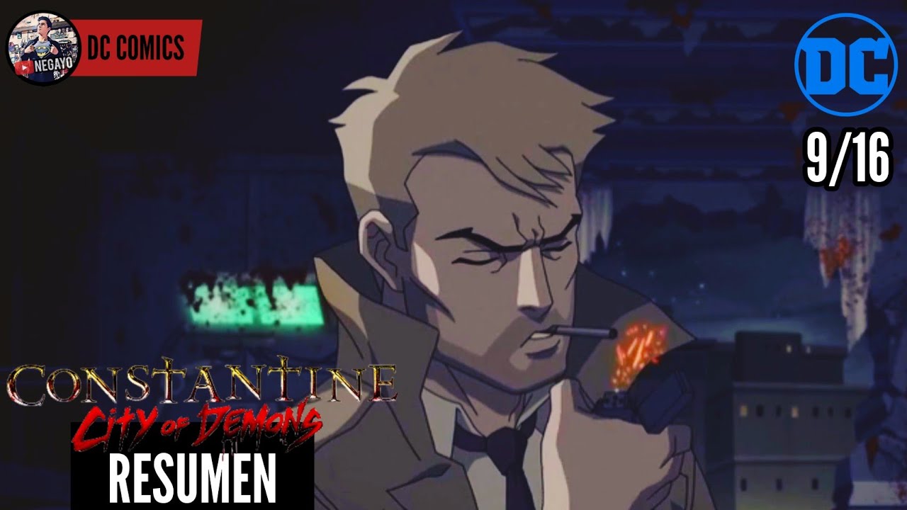 CONSTANTINE: CIUDAD DE DEMONIOS | ¿La Película más oscura de DC COMICS? | RESUMEN