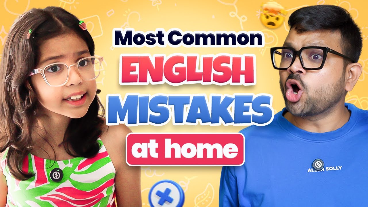 Most Common English Mistakes 🏠 at home, Adi & Daddy English Conversations, Adi Connection