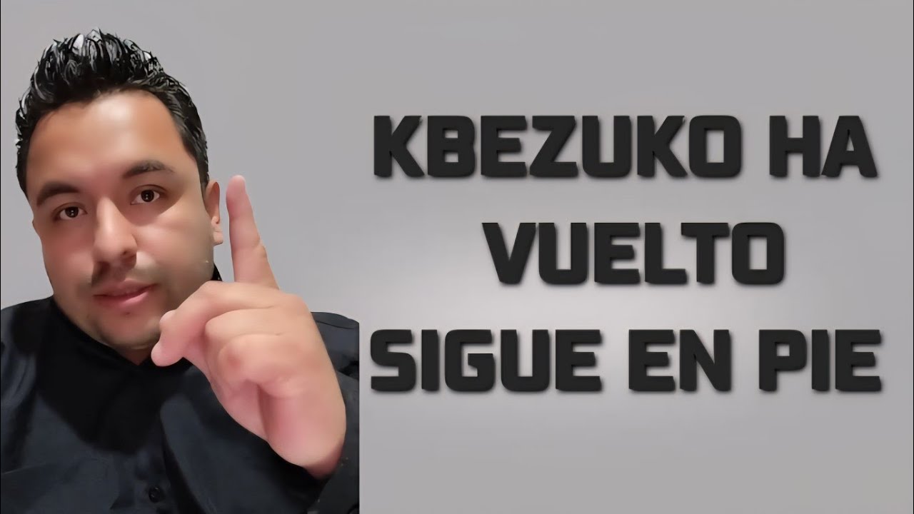 Kbezuko sigue vivo y ha regresado 