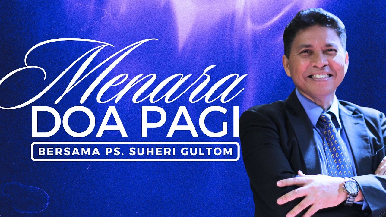 MENARA DOA PAGI - Jumat, 20 Maret 2026 - PK. 05.00 WIB | Bersama Ps. Suheri Gultom