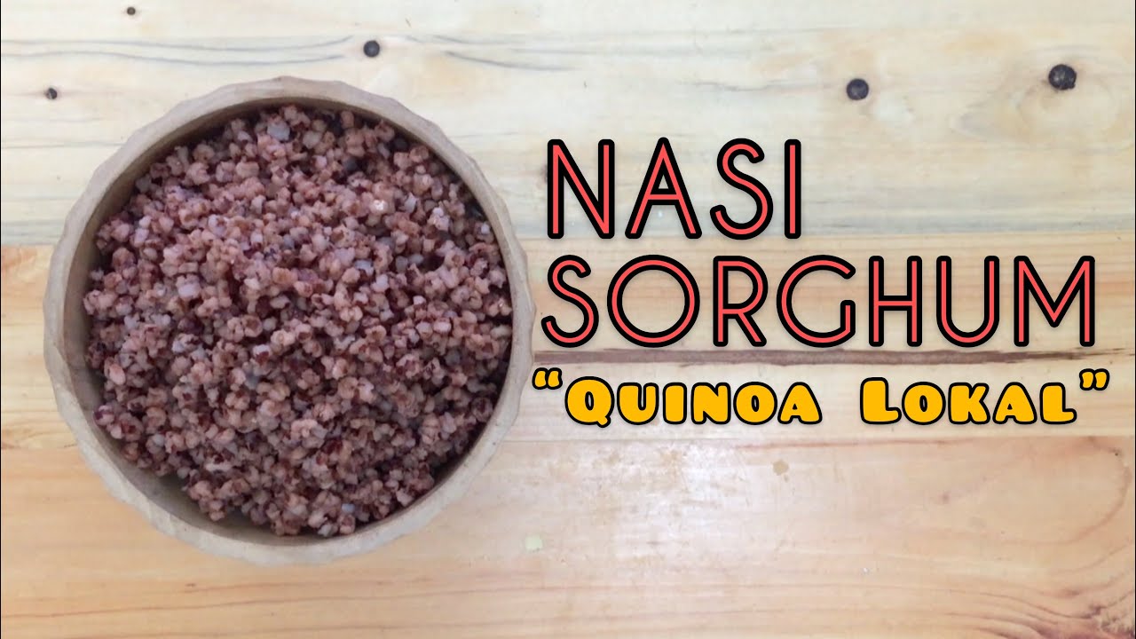 CARA MEMASAK BERAS SORGUM (SORGHUM RICE)