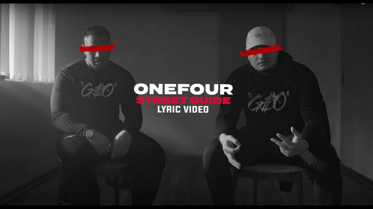 ONEFOUR - STREET GUIDE (PART 01) OFFICIAL LYRIC VIDEO