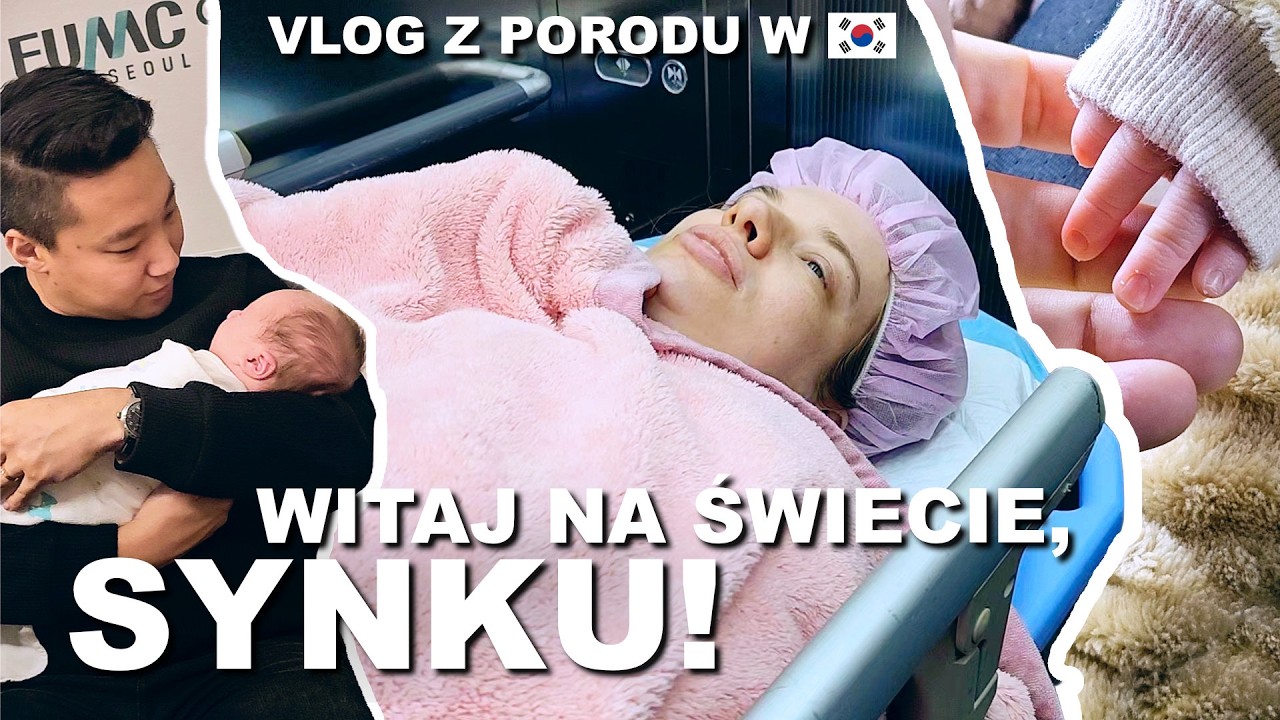 NARODZINY NASZEGO SYNKA! Vlog z porodu w Korei Południowej (CC, pobyt w szpitalu)