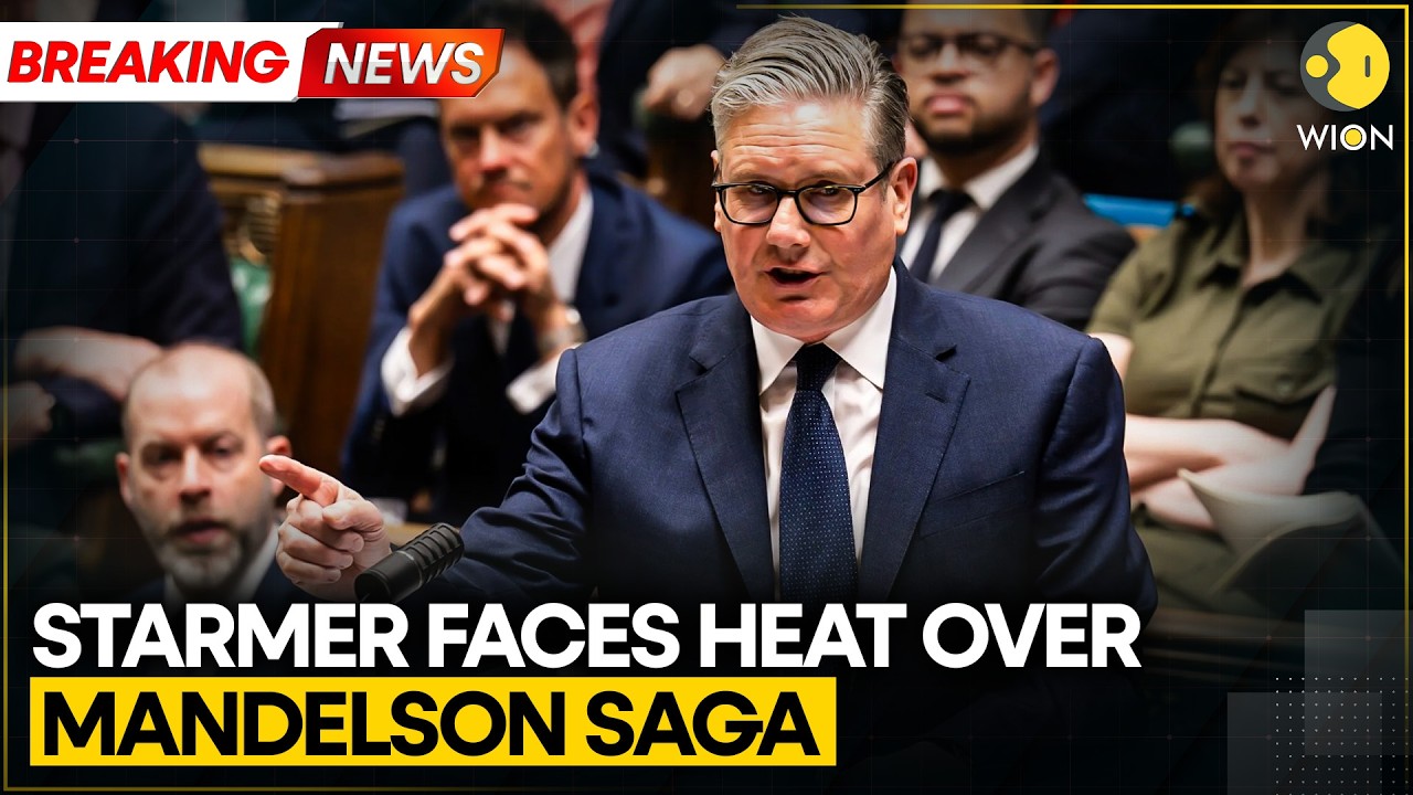 BREAKING: UK PM Kier Starmer Faces Scrutiny Over Mandelson's Appointment | WION