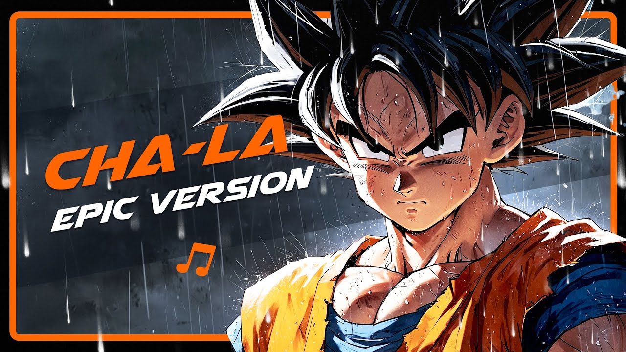 Dragon Ball Z: Cha-La Head-Cha-La | EMOTIONAL VERSION