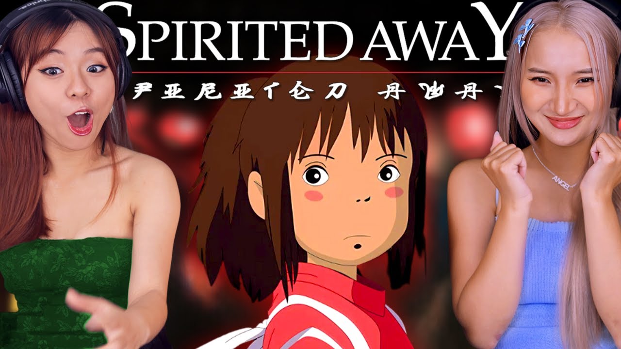 Asian girls watch Spirited Away for the first time (Spirited Away Reaction) Studio Ghibli