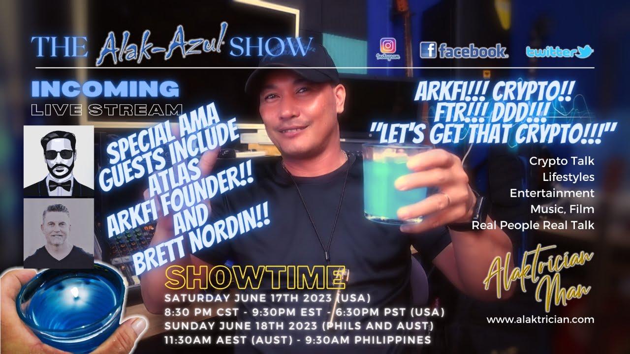 The Alak-Azul Show!! Special AMA Guests Include Atlas and Brett from ARKFi!!!