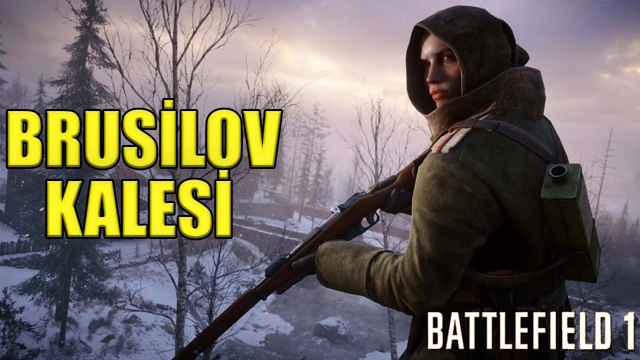 💥 Keskin Nişancı & Saldırı Ustası! | Brusilov Kalesi Efsane Maçı | Battlefield 1 Türkçe