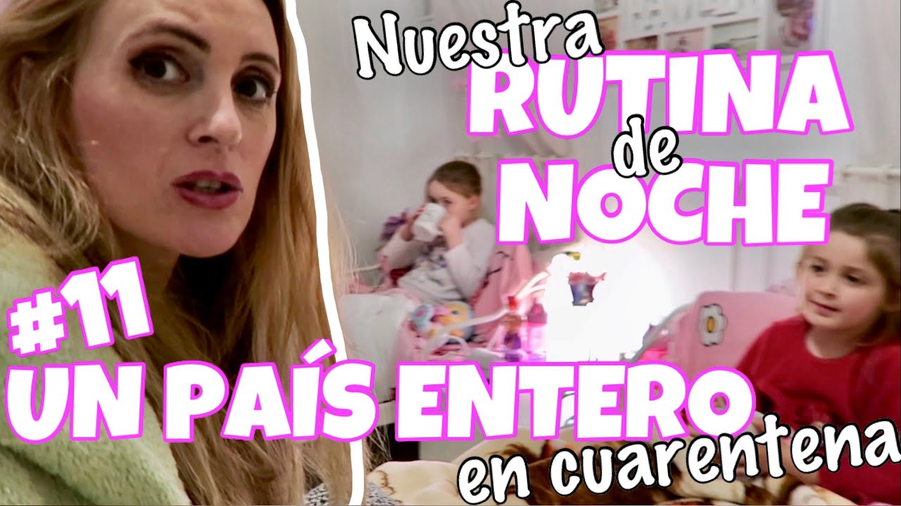 RUTINA DE NOCHE | Vlogdiario 11 (22/03/20) Familia Panda