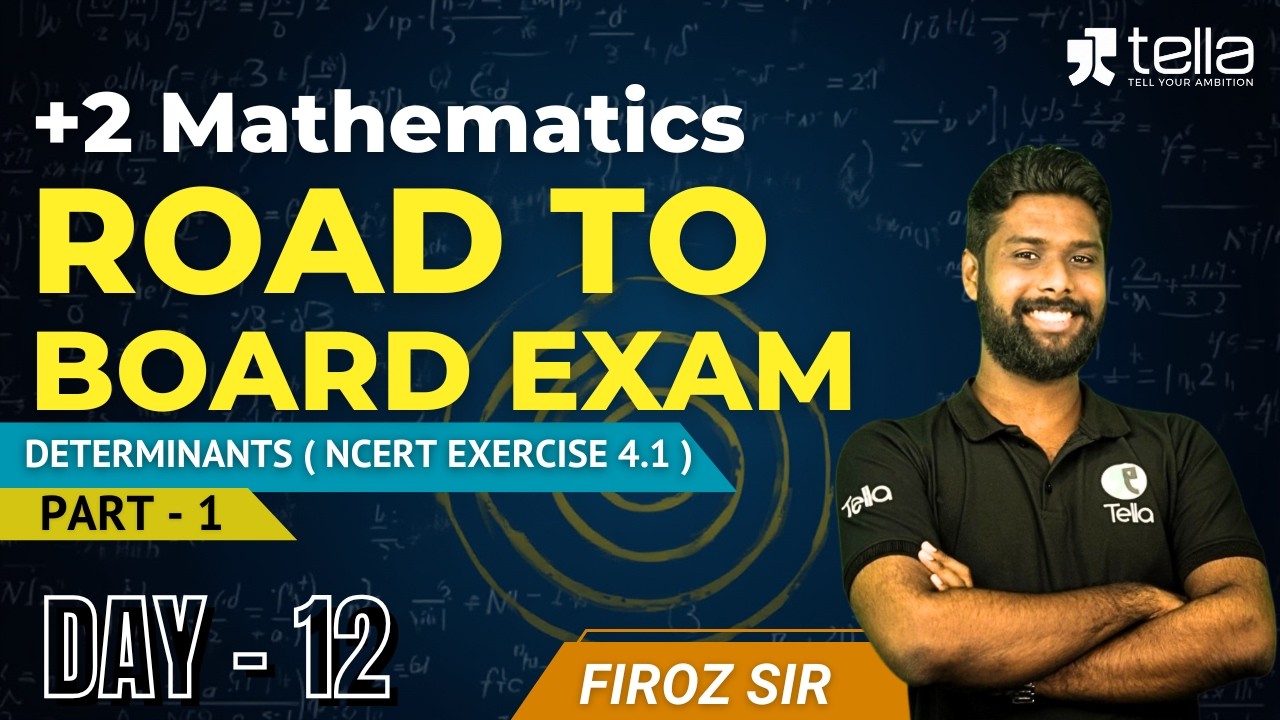 DAY 12 || DETERMINANTS || NCERT Exercise 4.1 || Part 1 || +2 Maths || ROADTO BOARDEXAM
