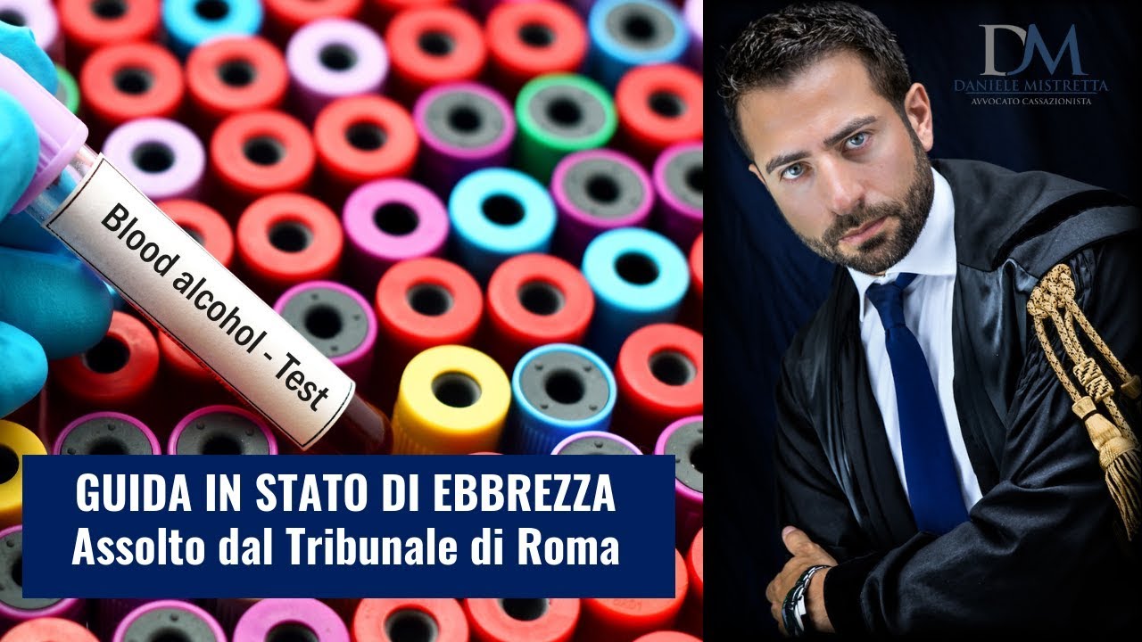 Guida in stato di ebbrezza: assolto dal Tribunale di Roma