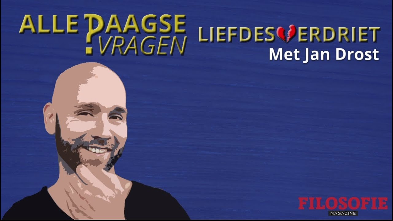 Alledaagse vragen #1 - 'Liefdesverdriet' met Jan Drost