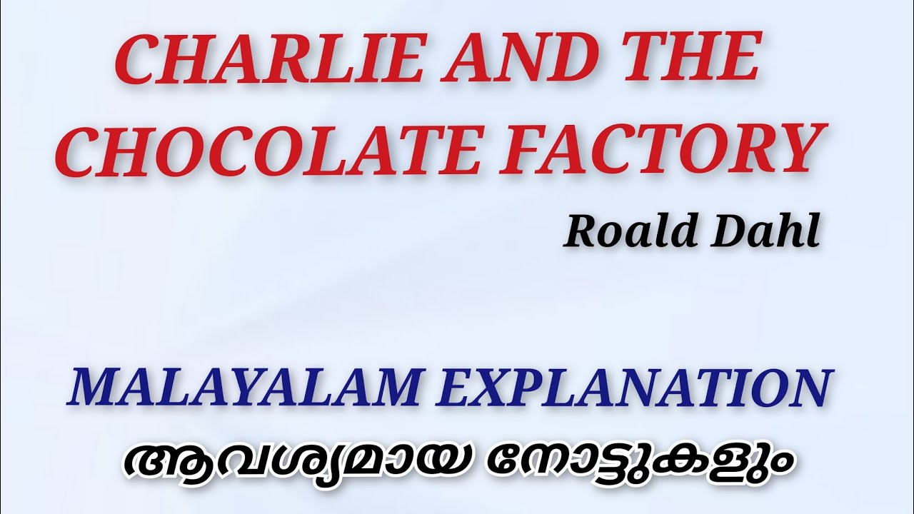 Charlie and the Chocolate Factory | Roald Dahl |Malayalam Summary |Literature Miss