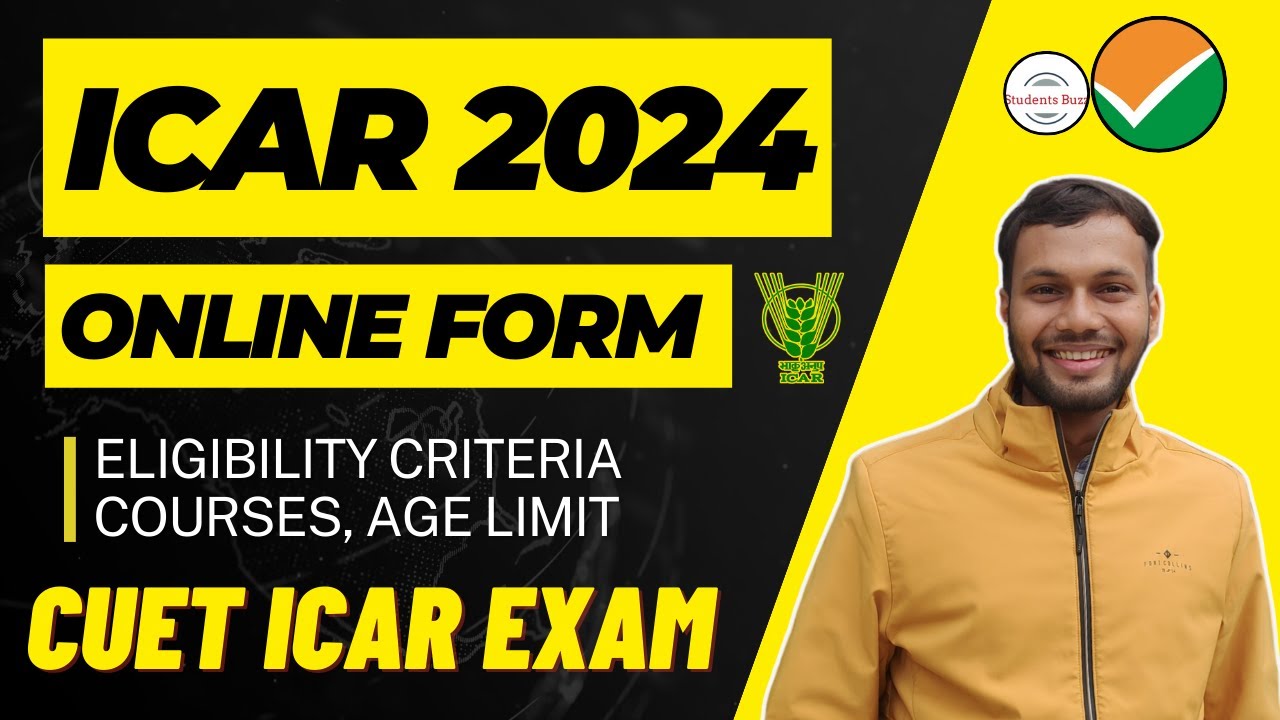 ICAR APPLICATION FORM 2024🤔 &bull; ICAR CUET 2024 ELIGIBILITY CRITERIA📚 &bull; ICAR 2024 EXAM AGE LIMIT,COURSE