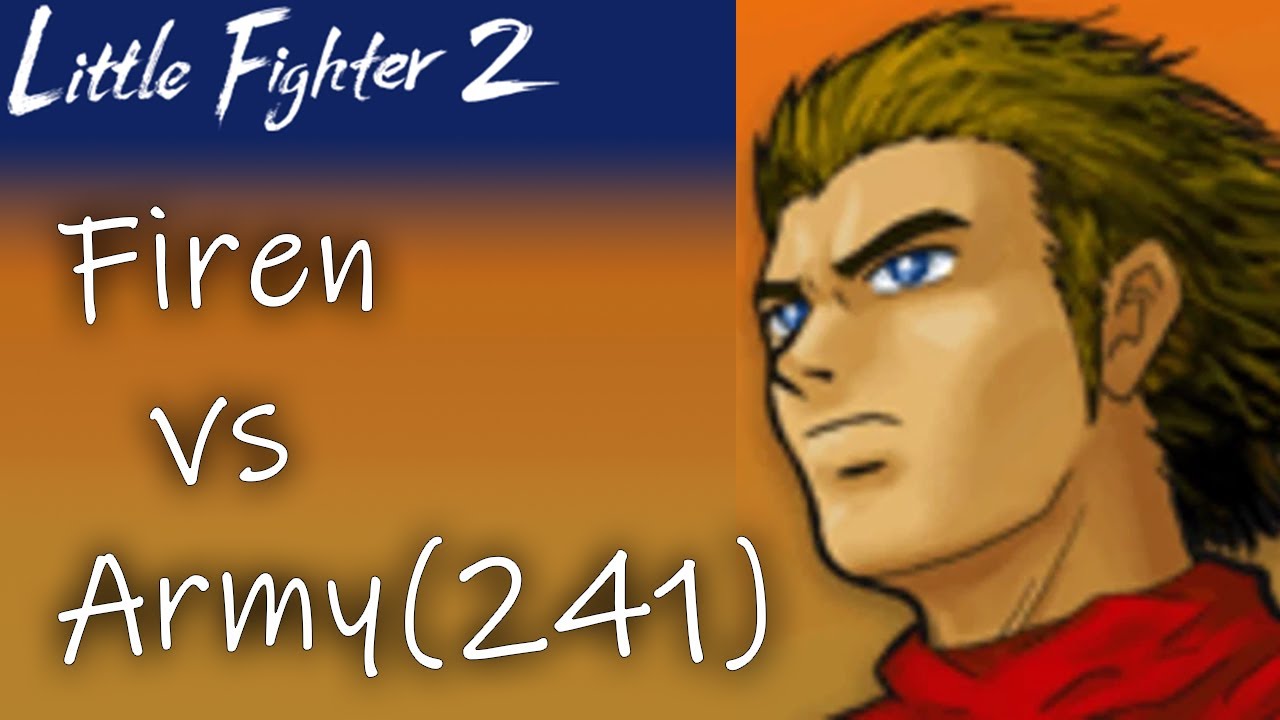 Little Fighter 2: Firen VS Army (241). SSJ3 imitation — don’t turn that sh*t on, it's under 30%!