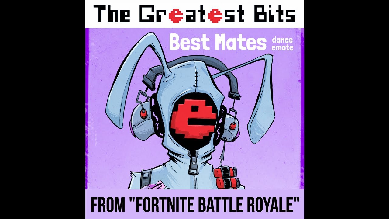 Best Mates Dance Emote (from Fortnite Battle Royale) performed by The Greatest Bits
