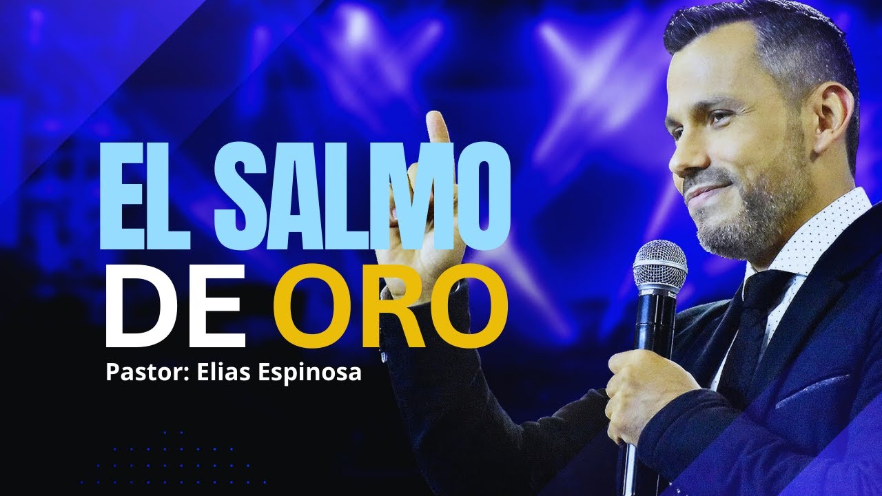 🔴 SALMO 16 – EL SALMO DE ORO- Pastor Elías Espinosa #SalmoDeOro #ConfianzaEnDios #FeEnCristo