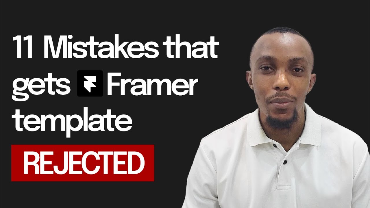 11 Mistakes that gets framer template rejected