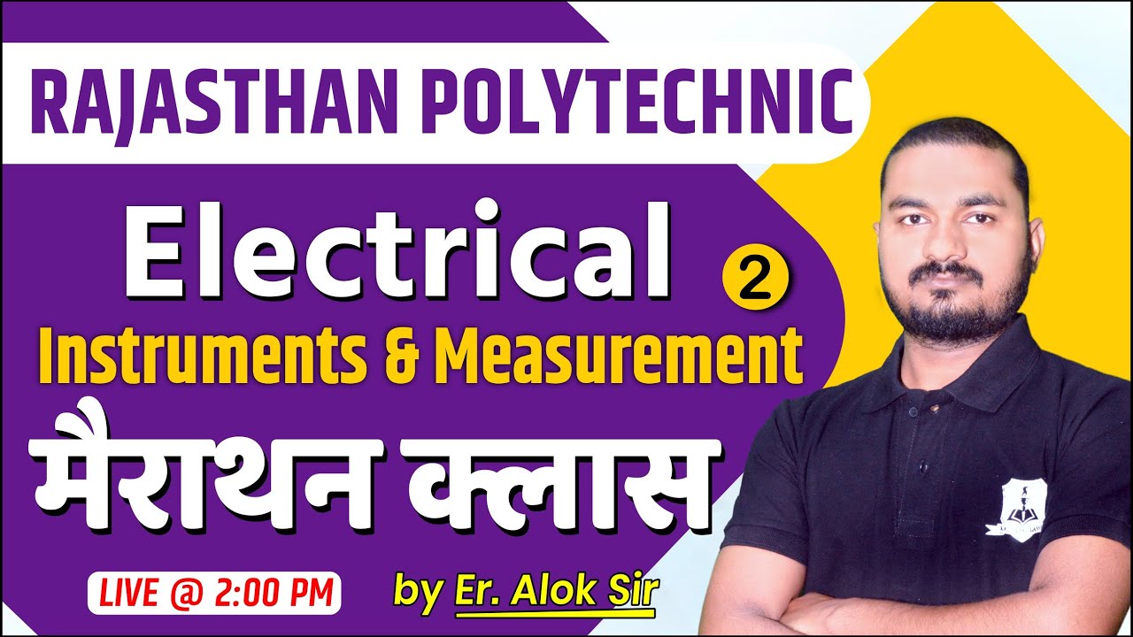 Electrical Instruments & Measurements | Electrical by Er. Alok Sir | Rajasthan Polytechnic Classes