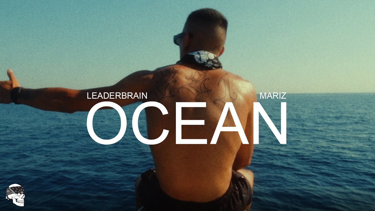 Leaderbrain, Mariz - Ocean (Official Music Video)