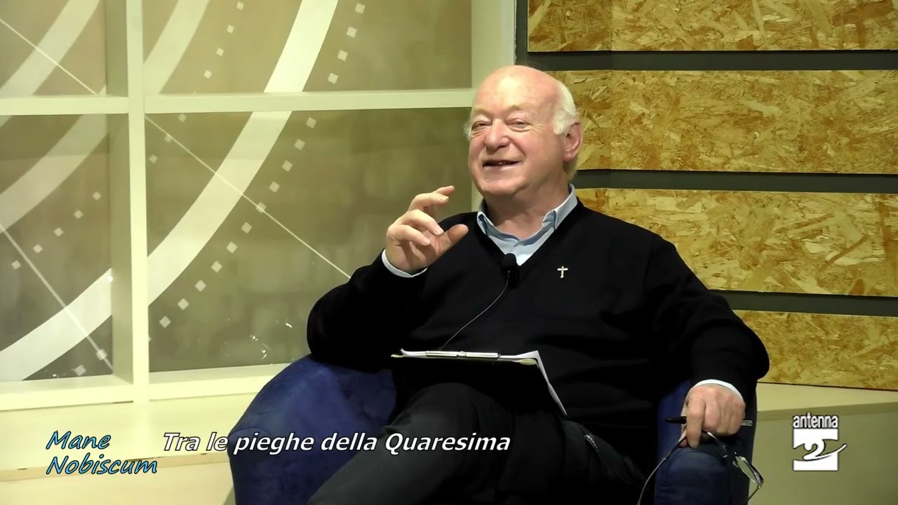 Tra le pieghe della Quaresima, Mane Nobiscum