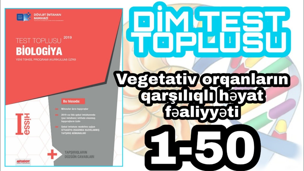 Biologiya DİM test toplusu 2019 Vegetativ orqanların qarşılıqlı həyat fəaliyyəti 1 - 50