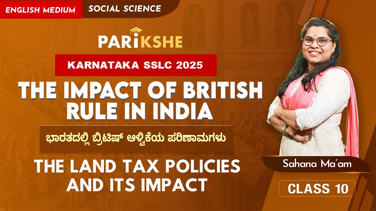 The Impact of British Rule in India-03 | The Land Tax Policies and it's impact | SSLC | in ಕನ್ನಡ