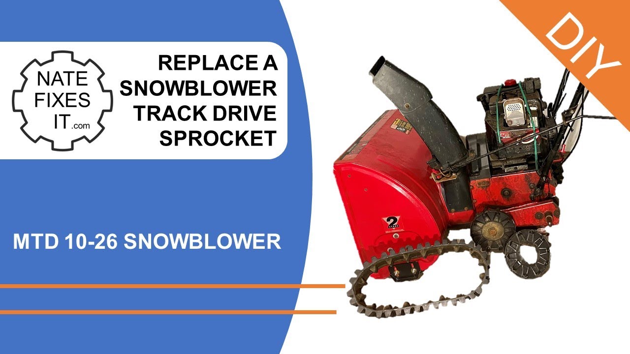 Snowblower track replacement, fix a broken drive sprocket on a MTD 10/26 track-drive snowblower