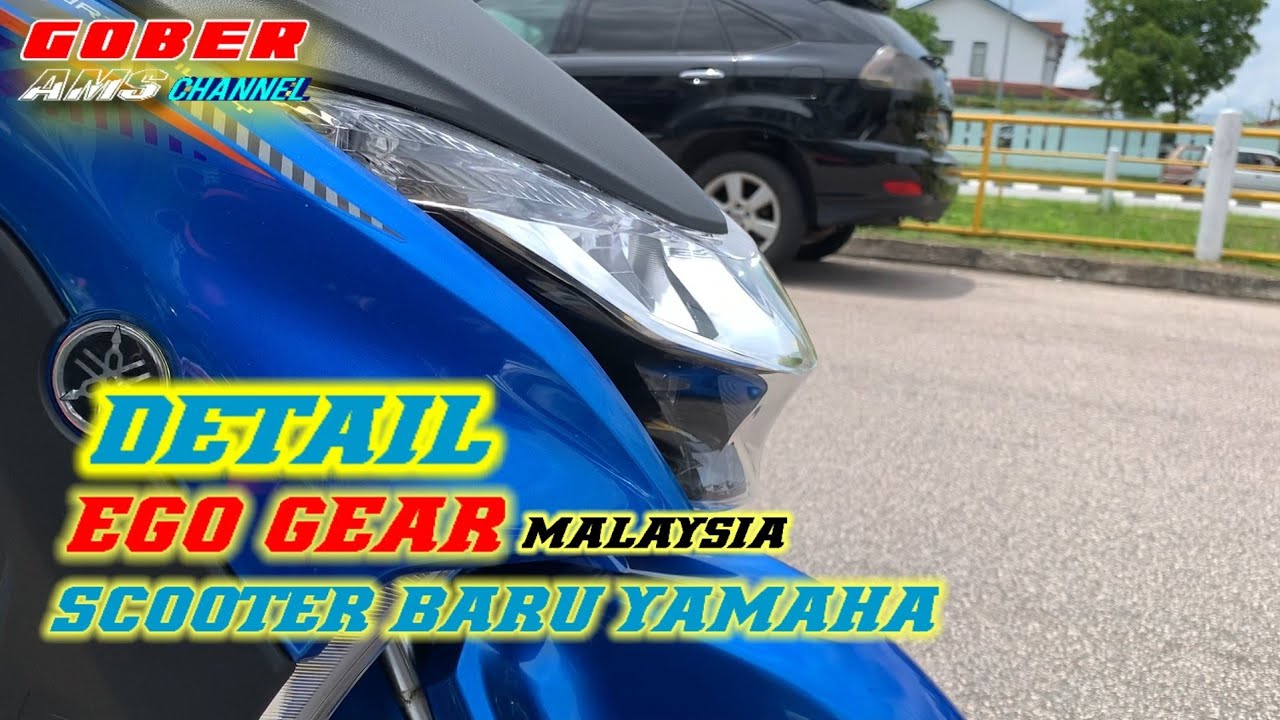 DETAIL YAMAHA EGO GEAR MALAYSIA