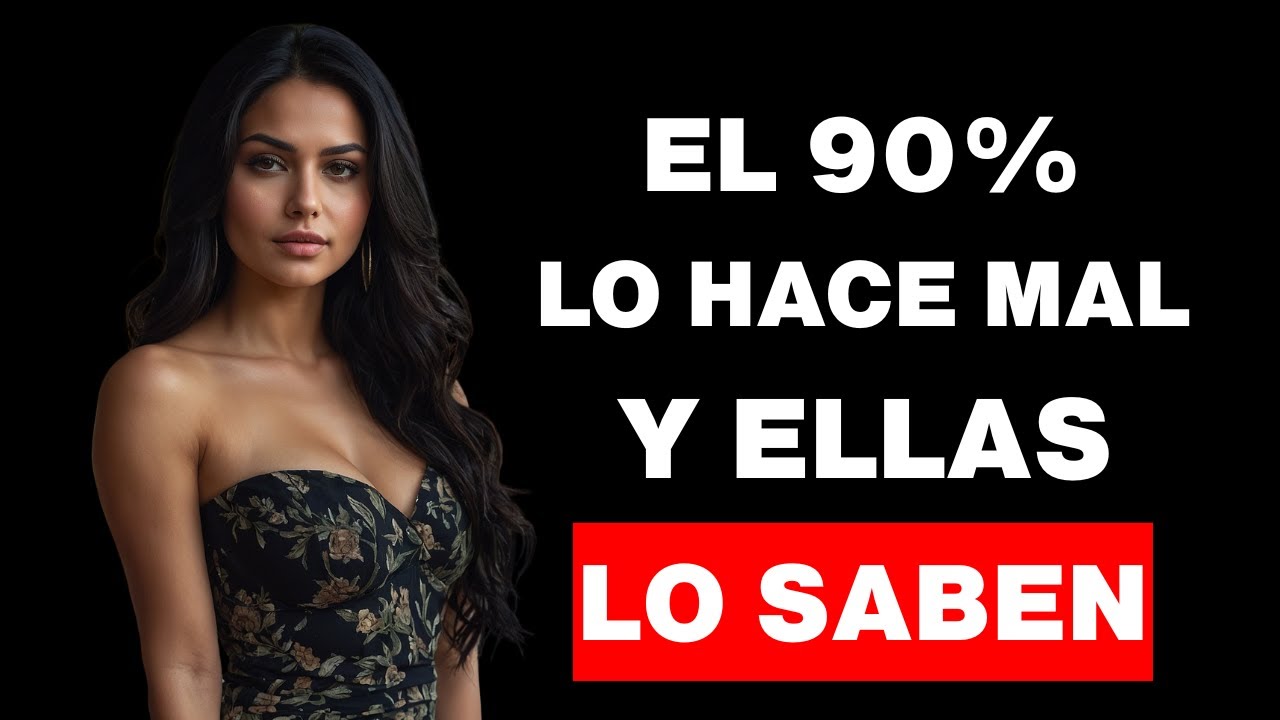 Por Qué La Mayoría De Hombres Pierde Mujeres Sin Saber Por Qué 