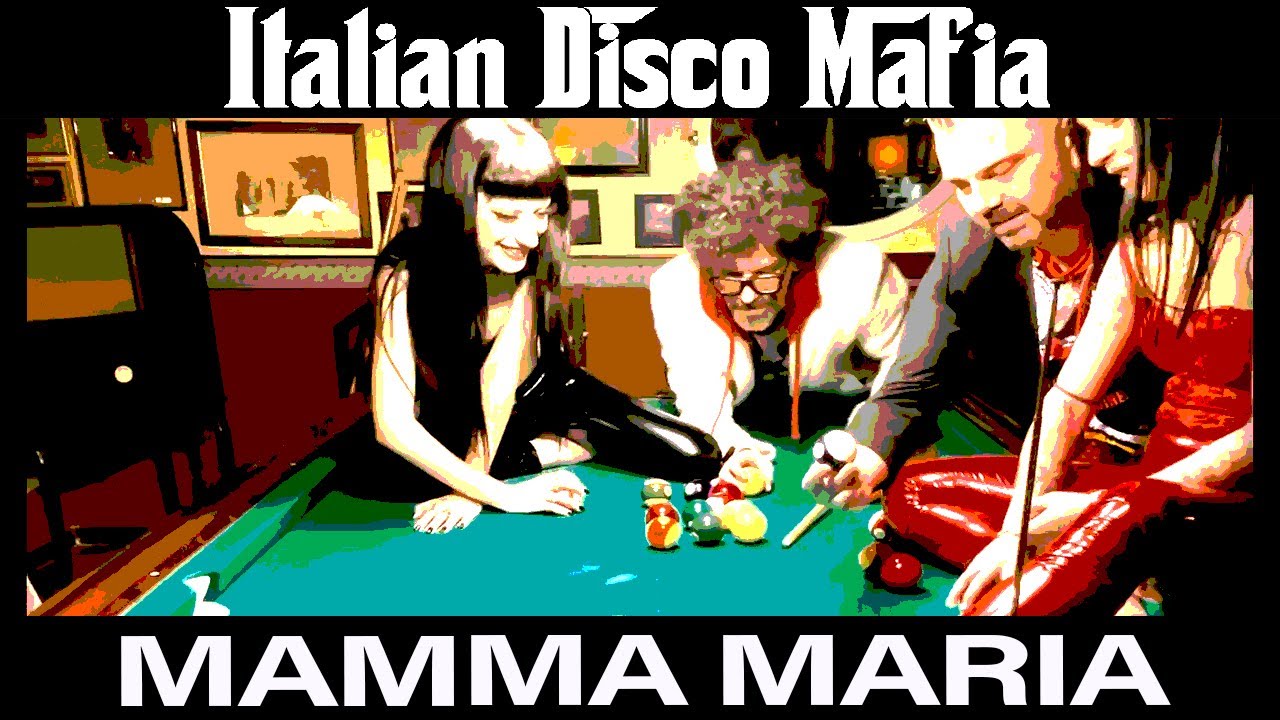 Mamma Maria - Italian Disco Mafia [ This is Italy Original Mix ]