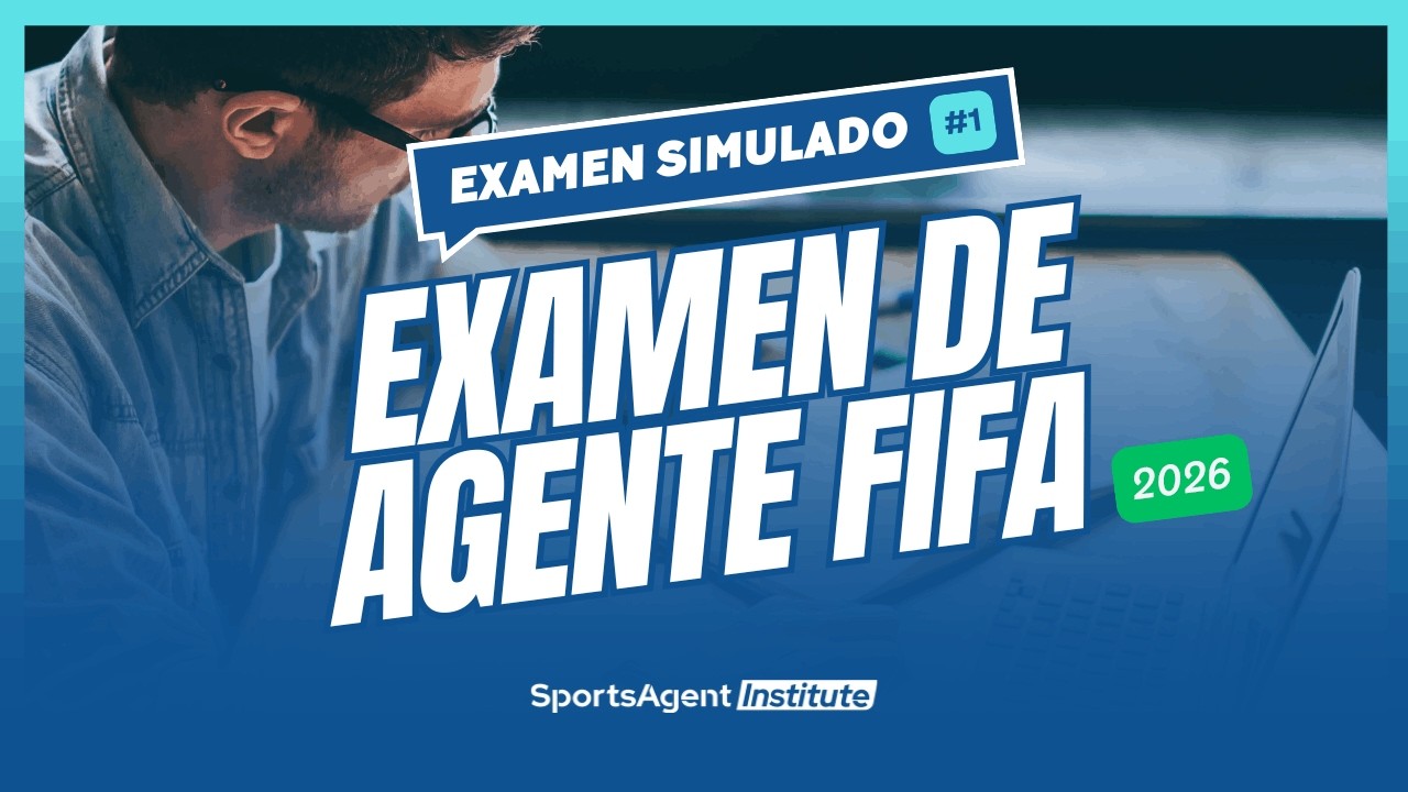 Examen de Agente FIFA 2025: Examen Simulado #1