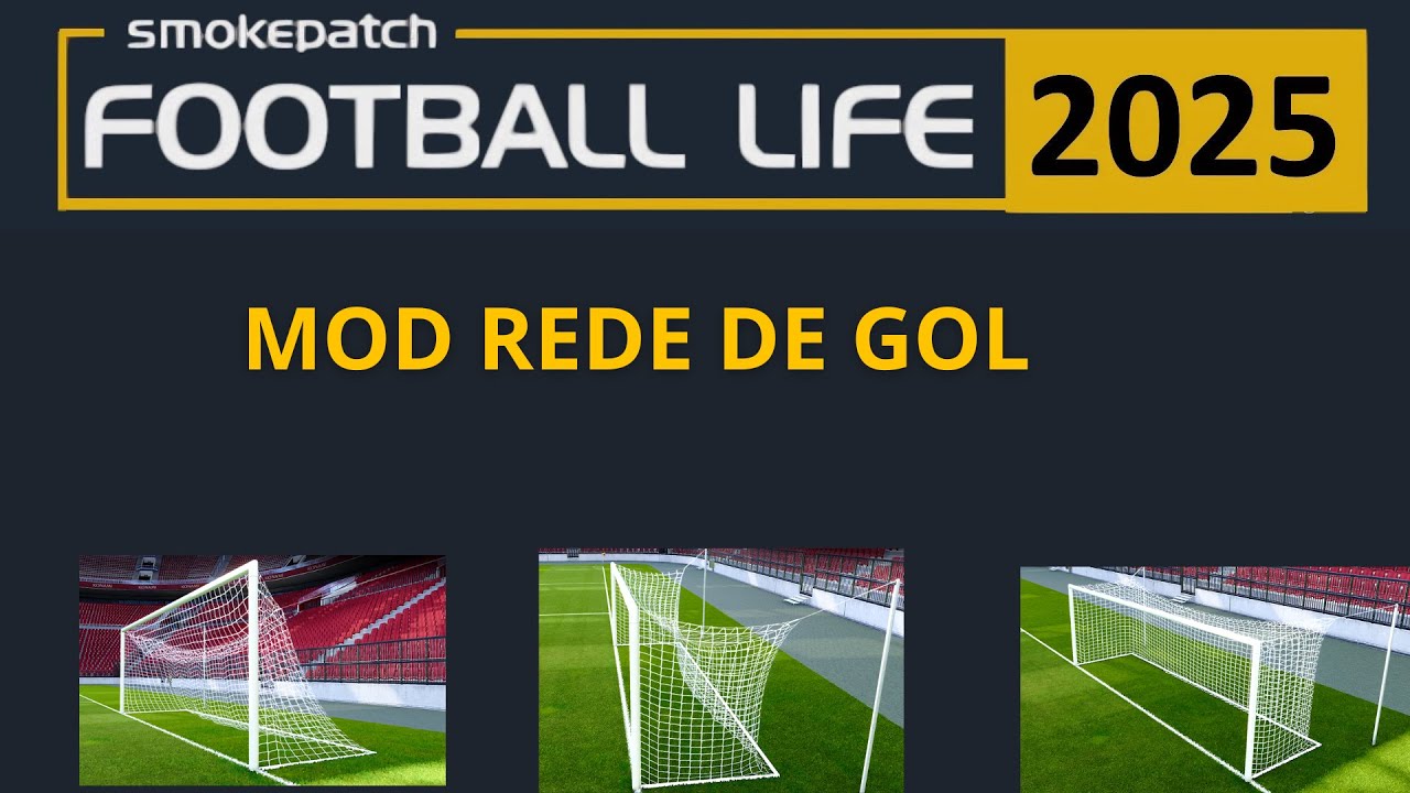 Football Life 2025 -  Mod Rede de Gol
