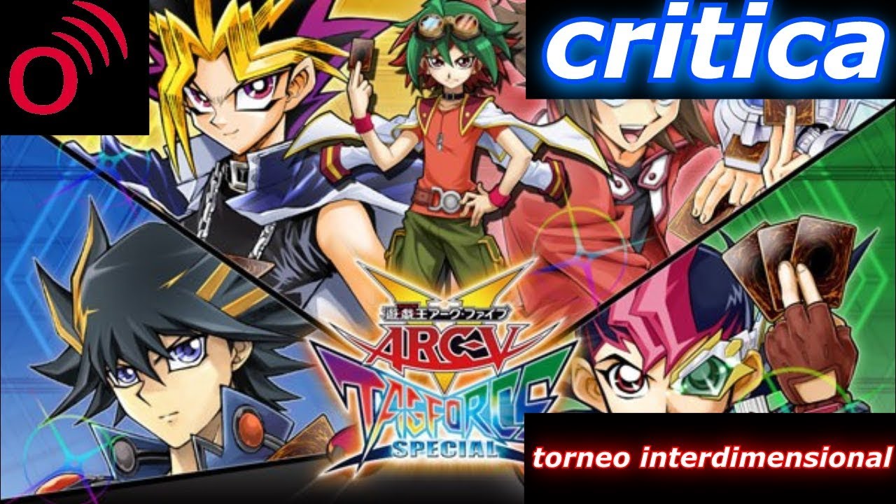 Critica a Yu-Gi-Oh! Arc V Tag Force Special - Loquendo (Torneo Interdimencional)