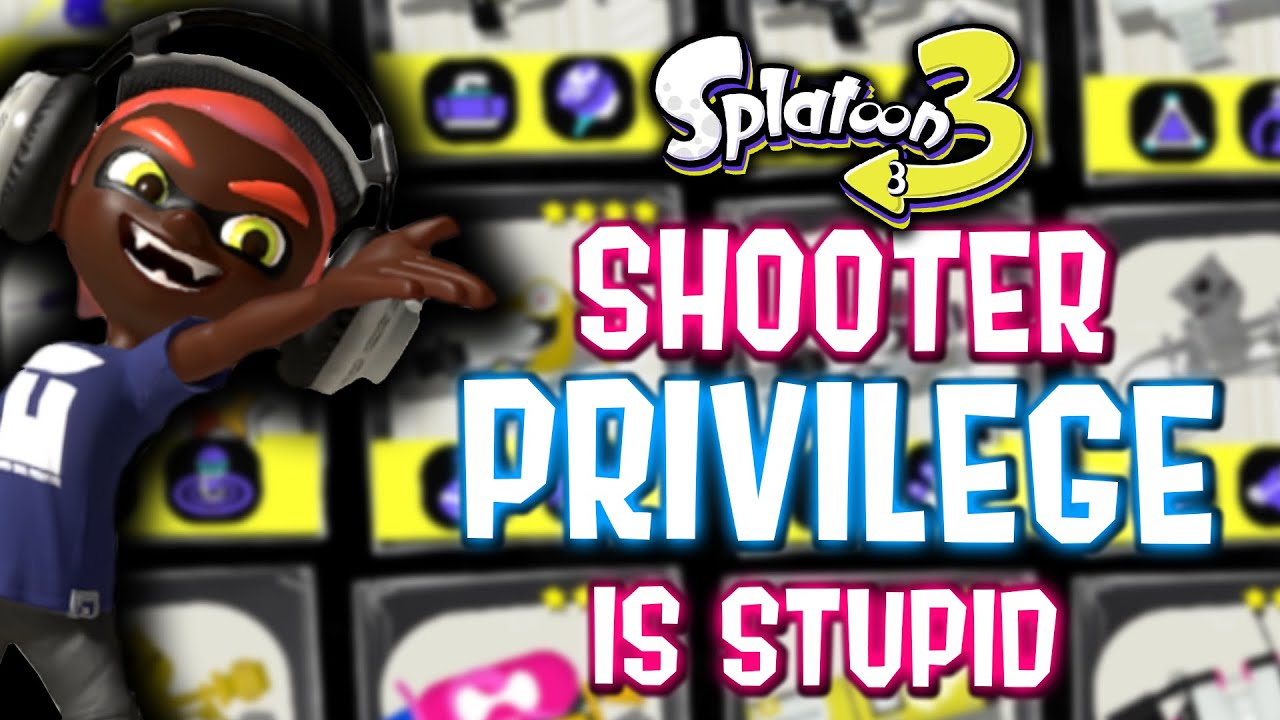 Splatoon 3 Shooter Privilege is STUPID