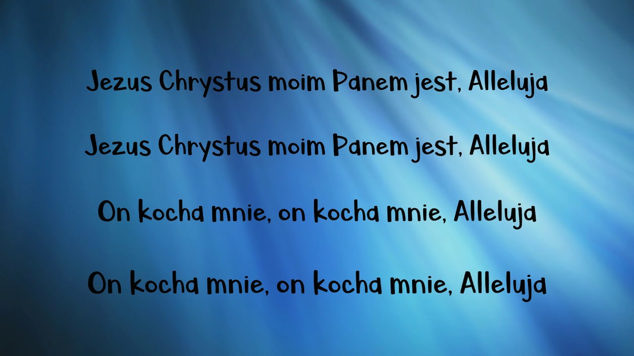 Jezus Chrystus moim Panem jest