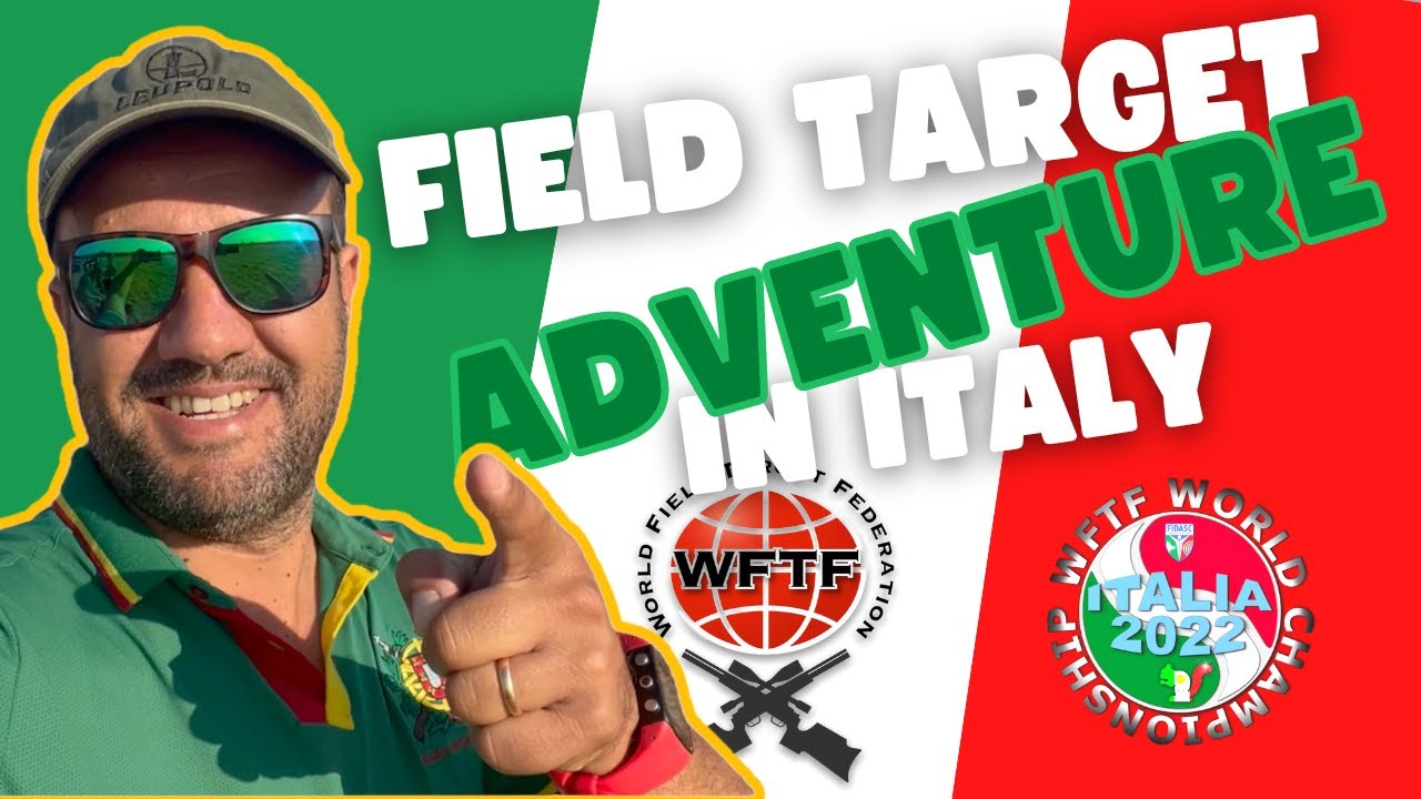 XXX World Championship - Field target Adventure in Italy - PART I