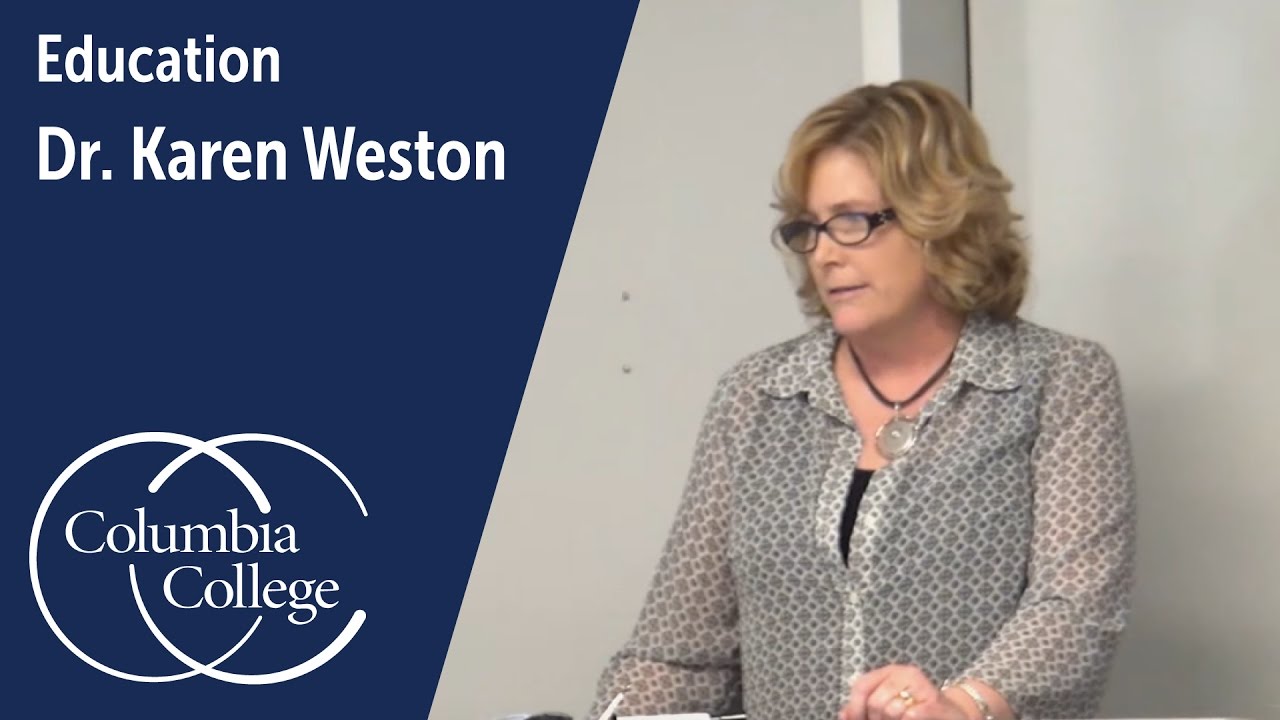 Dr. Karen Weston: Associate Professor of Education, Columbia College
