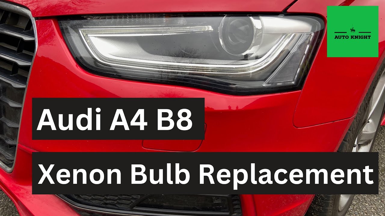 Xenon Headlamp Bulb Replacement - Audi A4 B8