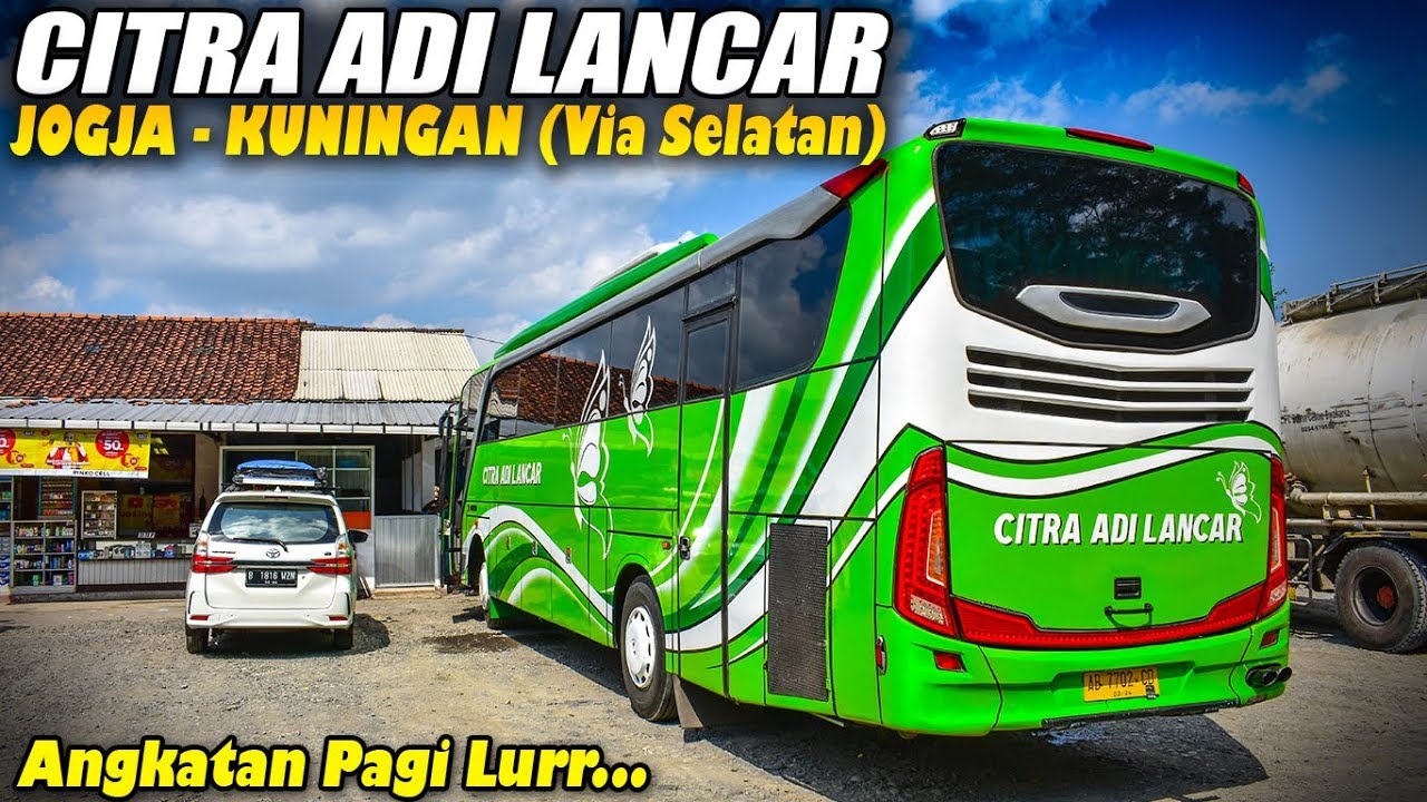 MENCOBA BIS ANGKATAN PAGI DARI JOGJA Ke KUNINGAN Naik Bis CITRA ADI LANCAR Jetbus 2 HD